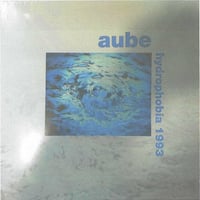 Aube 'Hydrophobia 1993' one-sided LP