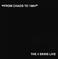 4-SKINS - "From Chaos To 1984: The 4-Skins Live" LP (White Vinyl)