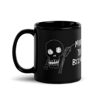 Image 1 of Mind Ya Bizness Mug
