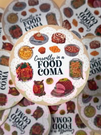 Image 1 of Food Coma, Funny Holiday - Vinyl Sticker