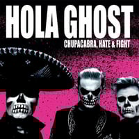 Hola Ghost ‎– Chupacabra, Hate & Fight (CD) digipack