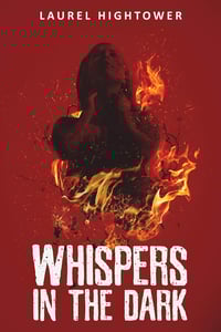Whispers In The Dark by Laurel Hightower - Signed Trade Paperback