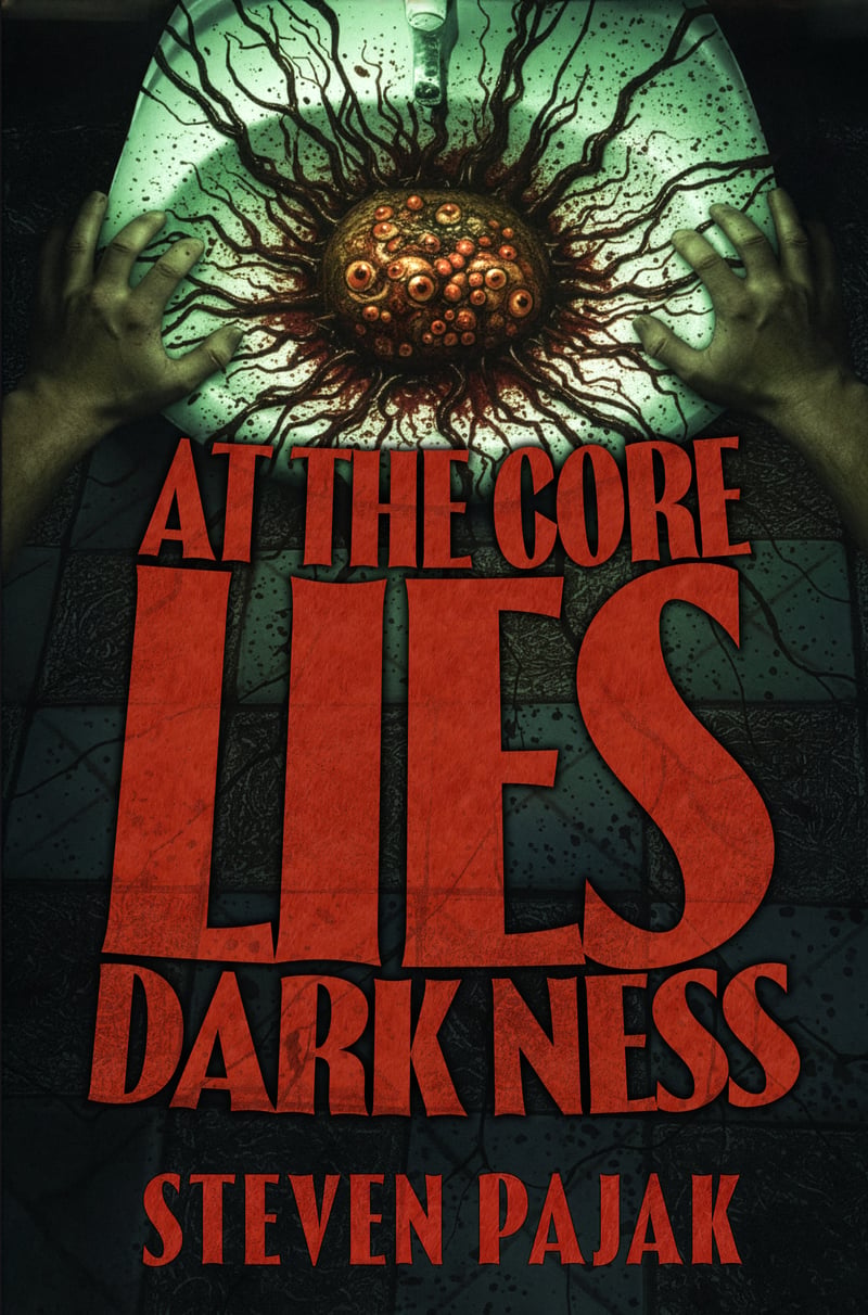At The Core Lies Darkness (Signed/Personalized Paperback) cover