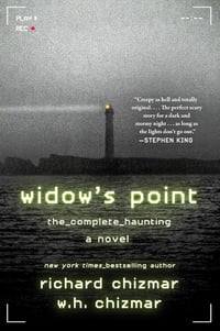 Widow's Point: The Complete Haunting by Richard Chizmar and W. H. Chizmar -- Signed Trade Hardcover