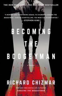 Becoming the Boogeyman by Richard Chizmar - Signed Trade Hardcover