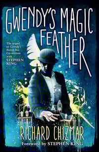Gwendy's Magic Feather by Richard Chizmar - Signed Trade Hardcover