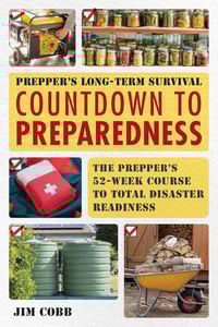 Countdown to Preparedness: The Prepper's 52-Week Course by Jim Cobb - Signed Trade Paperback
