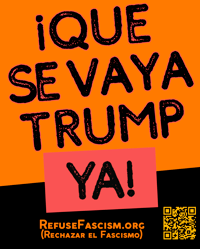 Que Se Vaya Trump Ya!