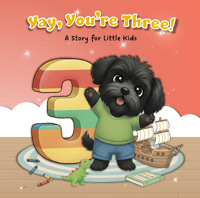 Image 1 of Yay, You're Three!<br>A Story for Little Kids</br>