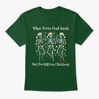 Image 1 of WHEN YOU'RE DEAD INSIDE CHRISTMAS TEE