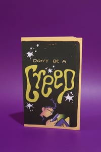 Image 1 of Don't Be A Creep