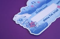 Image 4 of It Has Been ___ Days Since I've Cried - Dry Erase Magnet