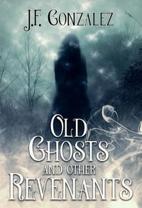 Old Ghosts and Other Revenants by J. F. Gonzalez - Trade Paperback
