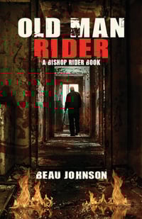 Old Man Rider by Beau Johnson - Signed Trade Paperback