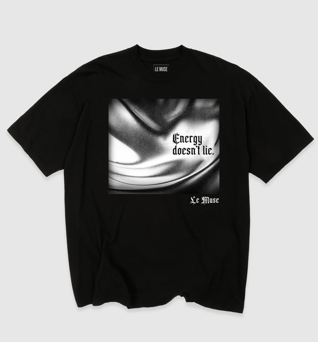 ENERGY DOESN'T LIE TEE