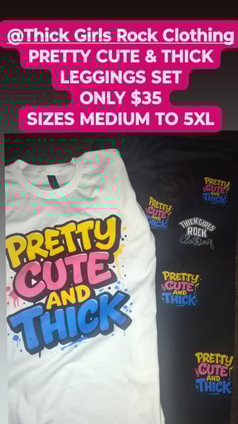 Image of PRETTY CUTE &  THICK. LEGGING SET