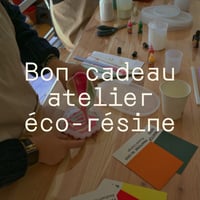 Image 1 of Bon Cadeau – Atelier de Création en Éco-Résine