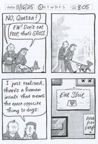 NEW!! Daily Comic 11/16: Eat Shit ❤️