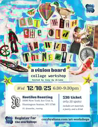 Image 1 of "Out With the Old, In With the New: A Vision Board Collage Workshop" at Nautilus Roasting