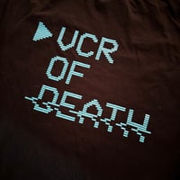 Image 4 of VCR of Death 10th Anniversary T-shirt