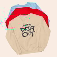 Image 5 of City Of Ink "Dropout" Sweatshirt