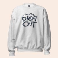 Image 2 of City Of Ink "Dropout" Sweatshirt