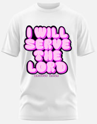 Image 1 of I will serve the Lord