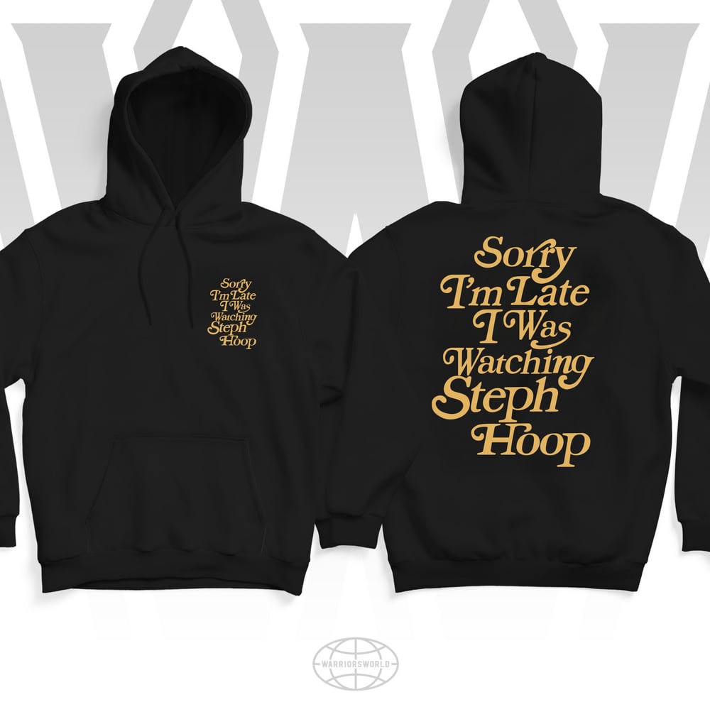 Sorry I’m Late… (Black/Gold Hoodie)