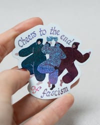 Image 1 of Sticker Cheers to the end of fascism