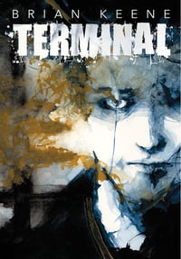 Terminal by Brian Keene - Signed Limited Edition Hardcover