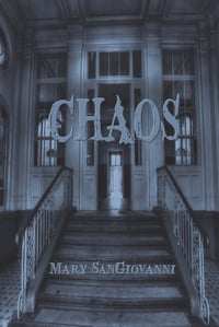 Chaos by Mary SanGiovanni - Signed Trade Paperback