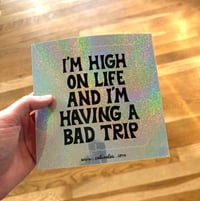 Image 1 of High On Life Sparkly Sticker