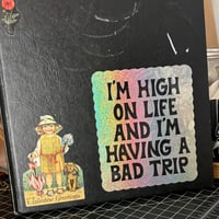 Image 3 of High On Life Sparkly Sticker