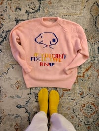 Image 1 of If you can’t fix it take a nap 