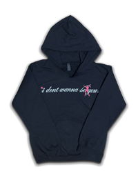 the i dont wanna byu hoodie