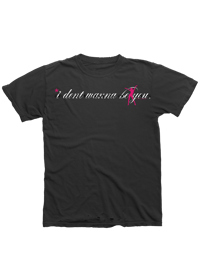 Image 1 of THE i dont wanna byu shirt