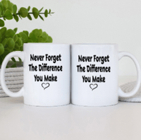 Image 2 of Never forget the difference you make 15oz Mug