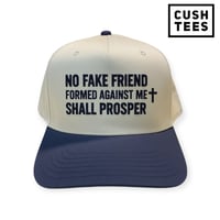  No fake friend formed against me shall prosper. (Snapback) navy blue/off white