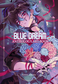Blue Dream Anthology Artbook