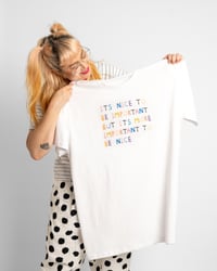 Image 3 of Nice and Important Tee Preorder