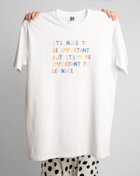 Image 1 of Nice and Important Tee Preorder