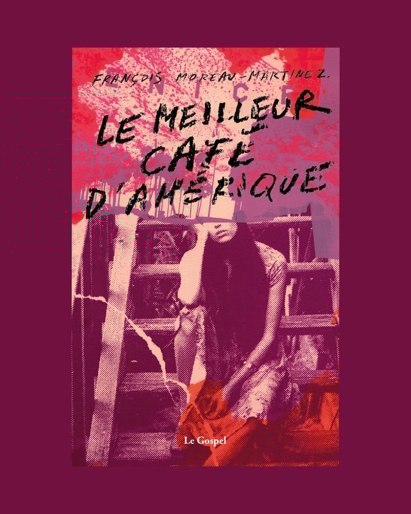 Image of "Le meilleur café d'Amérique" François Moreau-Martinez