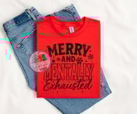 Merry & Mentally Exhausted Graphic Tee (Version 2)