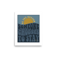 Image 1 of Be The Reason Print