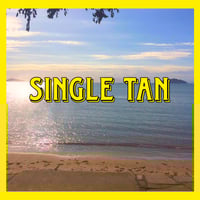 SINGLE TAN