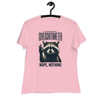 Image 5 of  Giveashitometer Nope Nothing Women's T-Shirt | Funny Raccoon Humor Graphic Tee