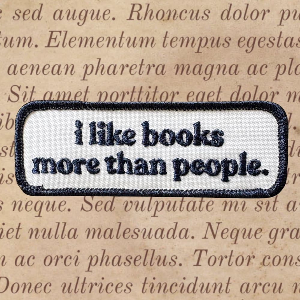 Image of “I Like Books More Than People” Patch