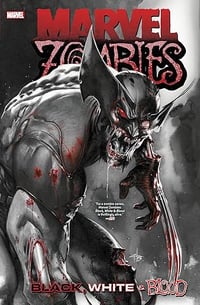 Marvel Zombies: Black, White and Blood - Signed Trade Paperback