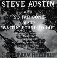 Image 2 of STEVE AUSTIN "So Far Gone" Vinyl 7" Single
