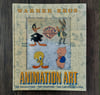 Warner Bros. Animation Art: The Characters – The Creators – The Limited Editions